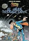 MAGOS DEL HUMOR SÚPER LÓPEZ. 161: EL GRAN DESAHUCIADOR