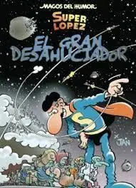 Magos del Humor Súper López. 161: el Gran Desahuciador