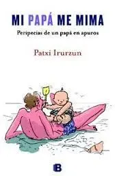 Mi Papá me Mima