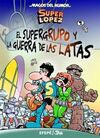 SUPERLÓPEZ. EL SUPERGRUPO Y LA GUERRA DE LAS LATAS