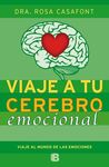 VIAJE A TU CEREBRO EMOCIONAL