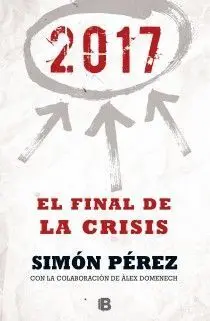 2017. El Final de la Crisis