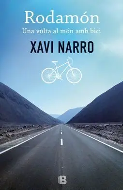 Rodamón: una Volta Al Món Amb Bici