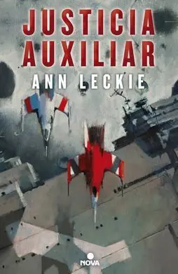 Justicia Auxiliar (Imperial Radch 1)