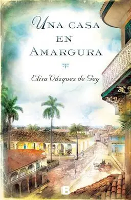 Una Casa en Amargura