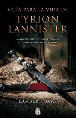 Guía para la Vida de Tyrion Lannister