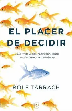 El Placer de Decidir