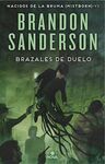 BRAZALES DE DUELO,-VI NACIDOS DE LA BRUMA (MISTBORN)