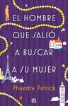 EL HOMBRE QUE SALIÓ A BUSCAR A SU MUJER