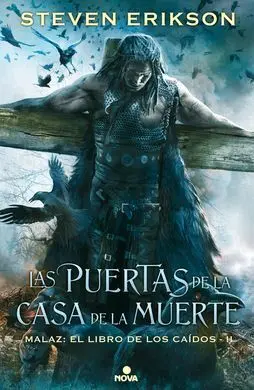 Las Puertas de la Casa Muerte. Malaz: el Libro de los Caidos 2