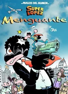 Super Lopez Menguante