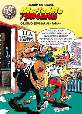 Objetivo Eliminar Al Rana (Magos del Humor Mortadelo y Filemón 190)