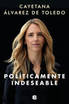 POLITICAMENTE INDESEABLE