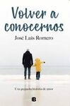 VOLVER A CONOCERNOS