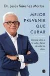 MEJOR PREVENIR QUE CURAR