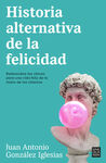 HISTORIA ALTERNATIVA DE LA FELICIDAD