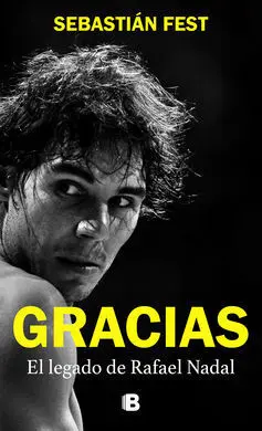 Gracias. El Legado de Nadal