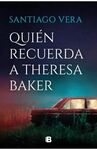QUIÉN RECUERDA A THERESA BAKER (TRILOGÍA AMERICANA 3)