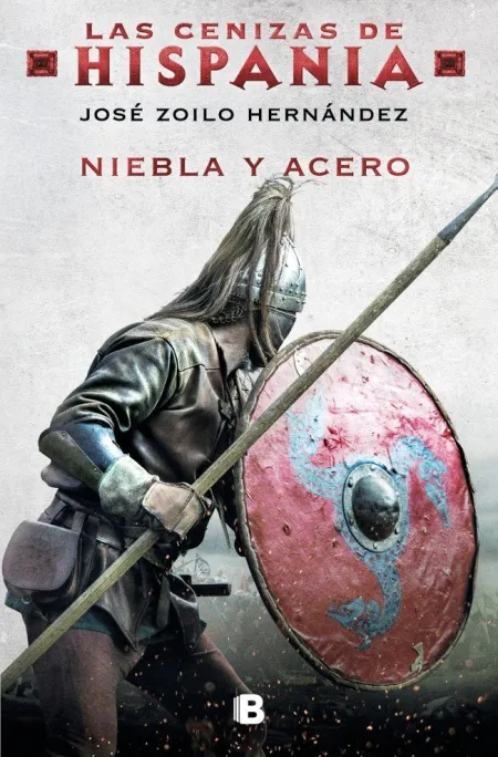 Niebla y Acero (Las Cenizas de Hispania 2)