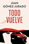 TODO VUELVE (EDICIÓN ESPECIAL LIMITADA) (TODO ARDE 2)