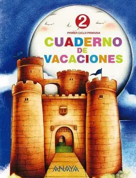 Cuaderno de Vacaciones - 2º Ed. Prim.