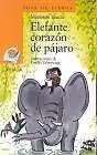 Elefante Corazón de Pájaro