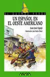 Un Español en el Oeste Americano