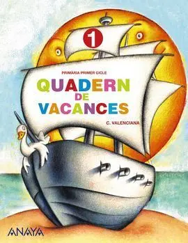 Quadern de Vacances - 1º Ed. Prim.