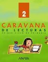 CARAVANA DE LECTURAS 2 -  2º ED. PRIM.