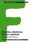 CIRCUITOS ELECTRICOS. PRIMER CONTACTO - BASE UNIVERITARIA - INICIACION A LA FISICA SUPERIOR
