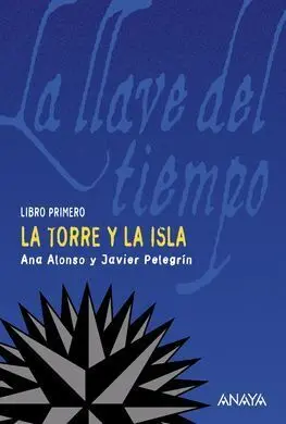 La Llave del Tiempo. 1: la Torre y la Isla