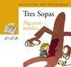 Algunos Miedos. Tres Sopas. 2º Primaria