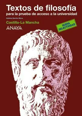Textos de Filosofía para la Prueba de Acceso a la Universidad - Castilla-La Mancha