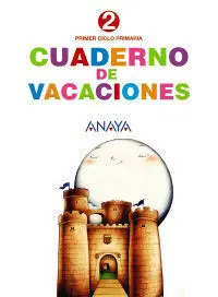 Cuaderno de Vacaciones - 2º Ed. Prim.