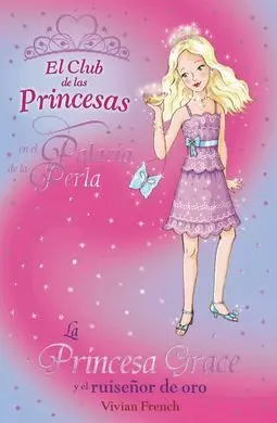 La Princesa Grace y el Ruiseñor de Oro