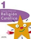 RELIGIÓN CATÓLICA - 1º ED. PRIM.