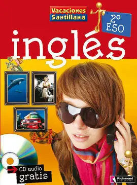 Vacaciones Santillana Inglés 2º eso + Cd