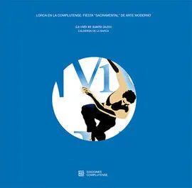 Lorca en la Complutense: Fiesta Sacramental de Arte Moderno