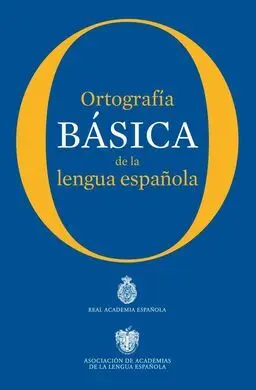 Ortografía Básica de la Lengua Española