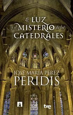 La Luz y el Misterio de las Catedrales