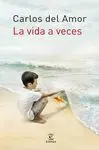 La Vida a Veces