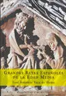 Grandes Reyes Españoles de la Edad Media