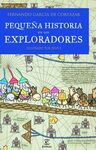 PEQUEÑA HISTORIA DE LOS EXPLORADORES