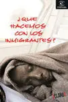 ¿Qué Hacemos con los Inmigrantes?