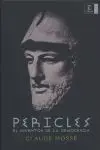 Pericles. El Inventor de la Democracia