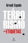 El Terrorismo y Sus Etiquetas