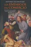 Los Enemigos del Comercio I