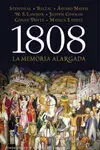 1808 la Memoria Alargada