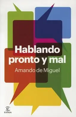 Hablando Pronto y Mal