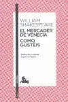 El Mercader de Venecia / Como Gusteis
